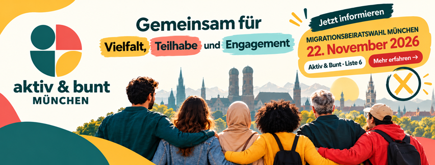 Migrationsbeiratswahl München 2026 – Aktiv & Bunt